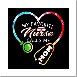 My Favorite Nurse Calls Me Mom Shirt - Nurse Womens Posters and Art